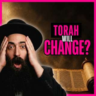 Will There Be a New Torah in the Future?