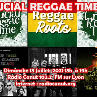 Crucial Reggae Time #181 18072021 Gwada Madidina- D&H Remix - Don Goliath