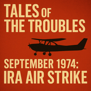September 1974: IRA Air Strike