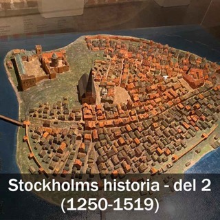 Stockholms historia - del 2 (1250-1519)