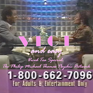 Viced Tea Special: The Philip Michael Thomas Psychic Network