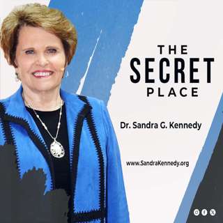 The Secret Place | Dr. Sandra G. Kennedy