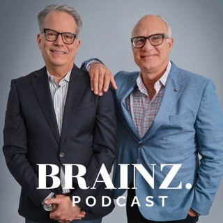 What It Takes to Build Wealth - Brainz Podcast with Marc Esrig and Ron Schinik