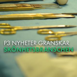 P3 Nyheter granskar skönhetsbranschen