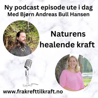 Naturens helbredende kraft, med Bjørn Andreas Bull Hansen