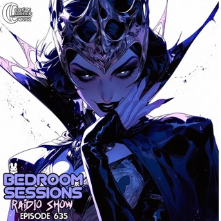 Bedroom Sessions Radio Show Ep 635