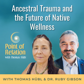 Dr. Ruby Gibson - Ancestral Trauma and the Future of Native Wellness