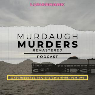 MMP Remastered #12 - What Happened to Gloria Satterfield? Part Two