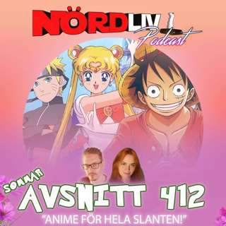 Avsnitt 412 - "Anime för hela slanten!" / Sommaravsnitt 2023