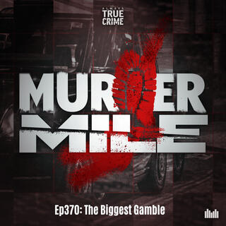 #370 - The Biggest Gamble (Mabel Tattershaw & Herbert Mills, Nottingham)