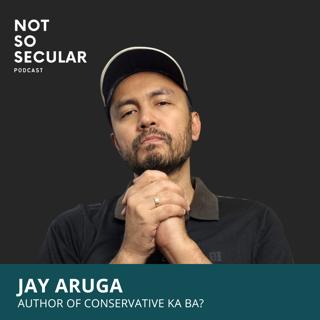 Do I Have To Be A Conservative To Be A Good Catholic? w/ Jay Aruga