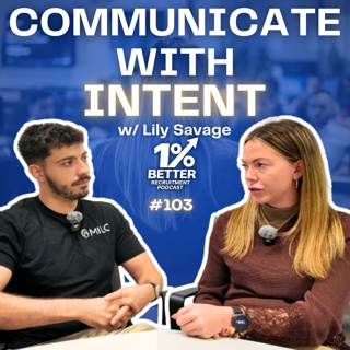 The Difference Between Great Recruiters and Great Leaders | Lily Savage (EP 103)