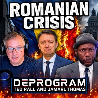 Will Romania Join the Far Right? | DeProgram with Ted Rall and Jamarl Thomas
