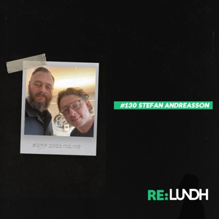 130 - Re:Lundh - Stefan Andreasson