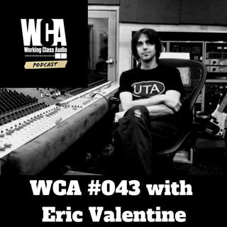 WCA #043 with Eric Valentine