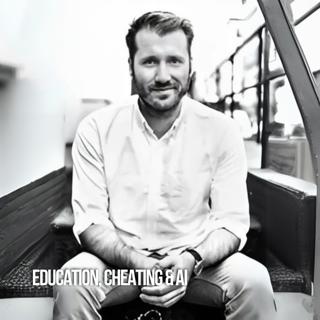 Education, Cheating & AI