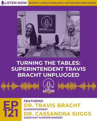 121. Turning the Tables: Superintendent Travis Bracht Unplugged
