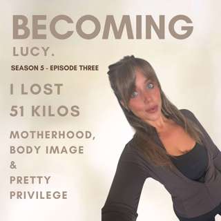 I LOST 51 KILOS: Motherhood, Body Image & Pretty Privilege