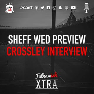 Sheff Wed Preview + Mark Crossley Interview (Xtra)