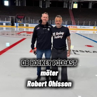 DB Hockey Podcast möter Robert Ohlsson 