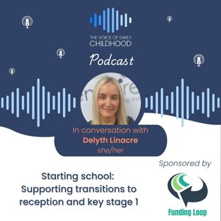 Starting school: Supporting children's transitions to reception and key stage 1