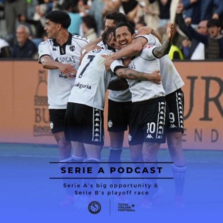 Ep.210: Serie A’s big opportunity & Serie B’s playoff race
