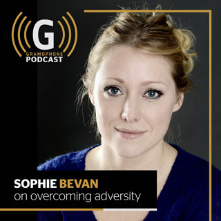 Soprano Sophie Bevan on overcoming adversity