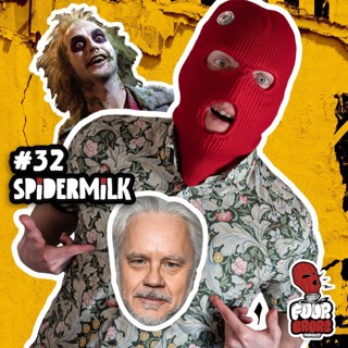 #32 - Spidermilk