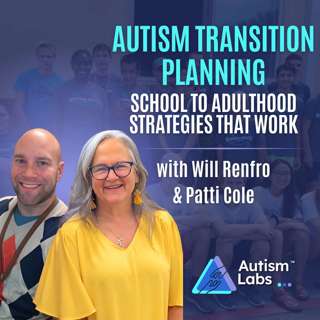 Autism Transition to Adulthood: Mike Carr on Real School to Life Lessons with Will Renfro & Patti Cole