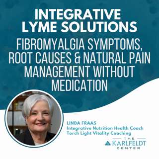 Linda Fraas | Fibromyalgia Symptoms, Root Causes & Natural Pain Management Without Medication