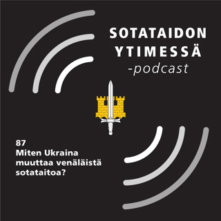 87 Miten Ukraina muuttaa venäläistä sotataitoa?