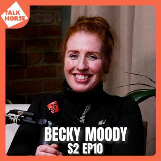 S2 Ep 10: Becky Moody - Dressage Bombshell
