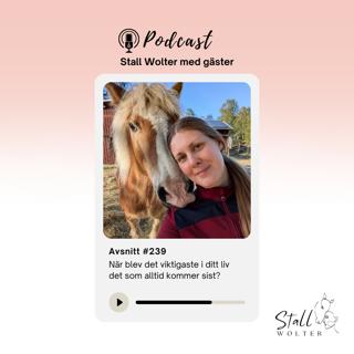 #239: När blev det viktigaste i ditt liv det som alltid kommer sist?