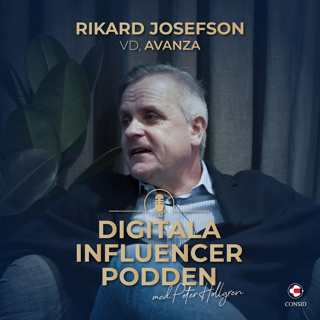 48. Rikard Josefson, VD på Avanza – framtidens digitala finanssystem