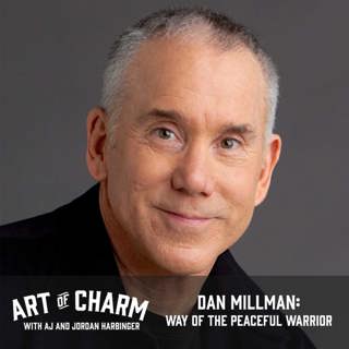 407: Dan Millman | Way of the Peaceful Warrior