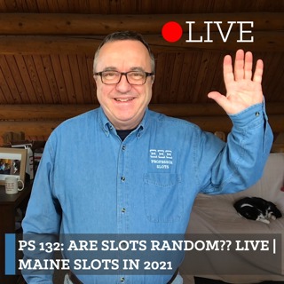 PS 133: Are Slots Random?? Live | Maine Slots in 2021