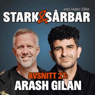 27. Arash Gilan - "Vem kommer vilja ha en vd som inte kan prata?"