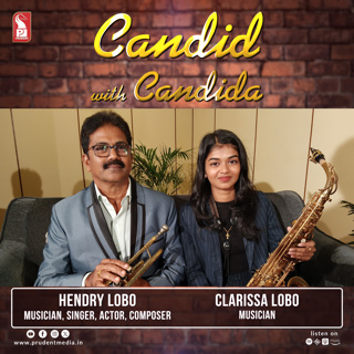 Clarissa Lobo | Hendry Lobo | Candid with Candida | Ep. 111 | Prudent | 300425