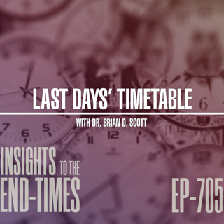 EP-705: Last Days’ Timetable — Pre-Tribulation Rapture, the 50% Rule