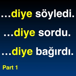 "diye" in Turkish | Part 1