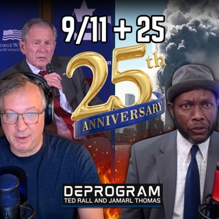 25 Years Later, We’re Trapped in 9/11 World | DeProgram with Ted Rall and Jamarl Thomas