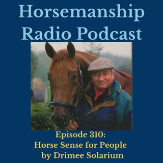 310: Horse Sense for People - Chapter Fifteen by Drimee Solarium