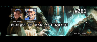 Episode 261 - Echoes of War: Aftermath