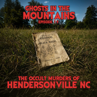 GITM #79 The Occult Murders of Hendersonville NC