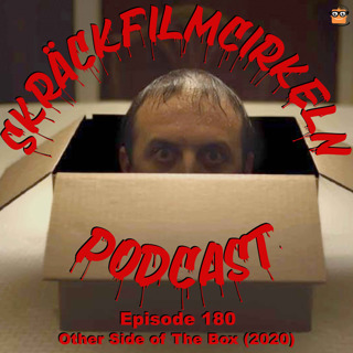 Episode 180 - Kortfilmcirkeln - Other Side of The Box (2020)