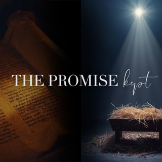 The Promise Kept: God with Us