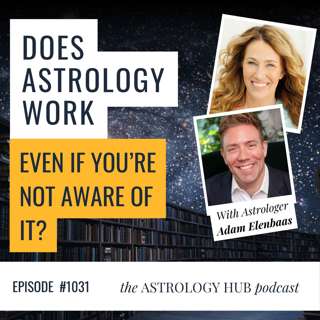 Is Astrology Guiding Your Life Before You Even Know It? | Amanda Walsh & Adam Elenbaas