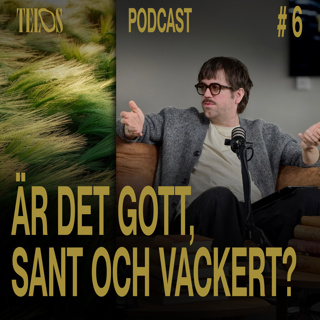 06. Är det gott, sant och vackert?