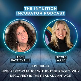 #63 High Performance Without Burnout: Why Recovery Is the Real Advantage