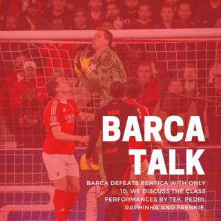 Barca defeats Benfica with only 10, we discuss the class performances by Tek, Pedri, Raphinha and Frenkie.